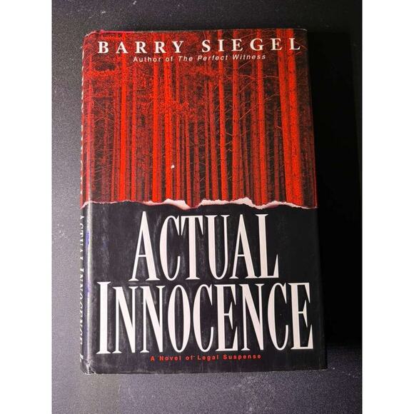 Ballantine Books Other - Actual Innocence Barry Siegel Hardcover Legal Suspense Thriller Novel